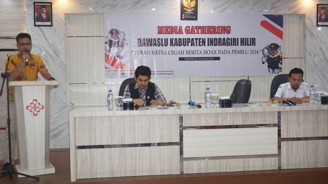 Cegah Berita Hoax Pada Pemilu 2024, Bawaslu Inhil Gelar Kegiatan Media Gathering Bersama Insan Pers