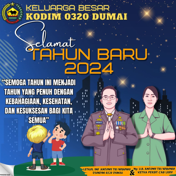 Letkol Inf Antony Triwibowo Ucapkan Selamat Pergantian Tahun Kepada Masyarakat Kota Dumai
