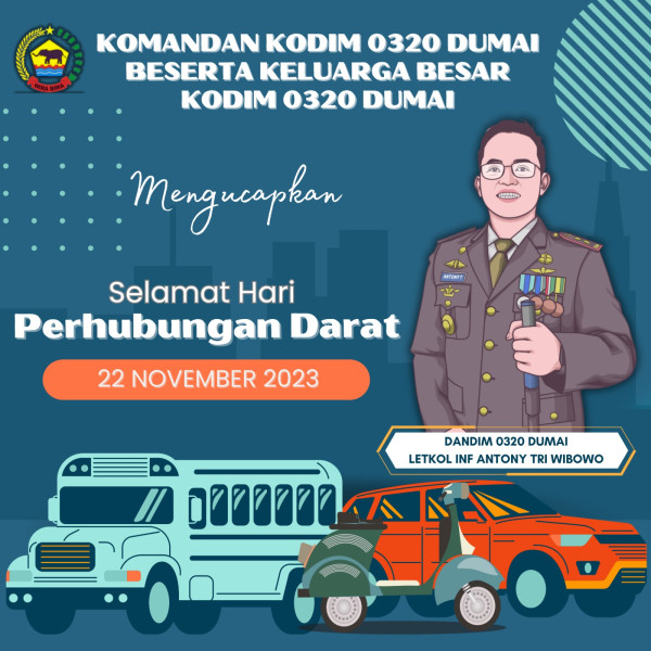 Tingkatkan Profesionalisme, Letkol Inf Antony Triwibowo Ucapkan Selamat Hari Perhubungan Darat
