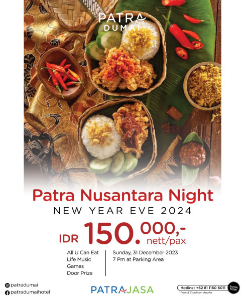Patra Dumai Hotel Menghadirkan Malam Pergantian Tahun baru dengan konsep Nusantara Night