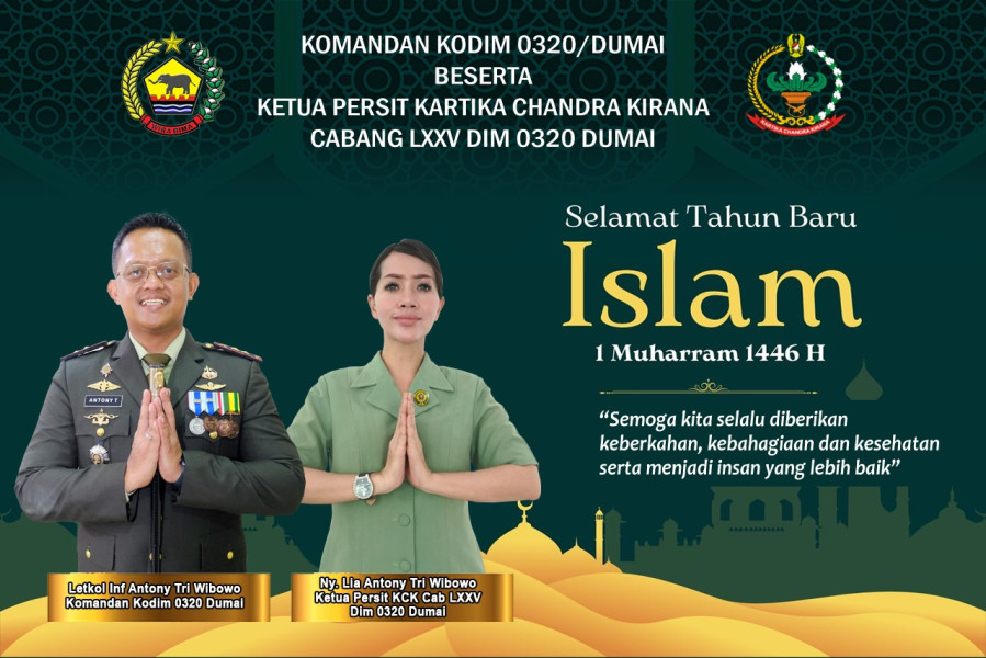 Dandim 0320/Dumai Letkol Inf Antony Tri Wibowo Ucapkan Selamat Tahun Baru Hijriah 1 Muharram 1446 H