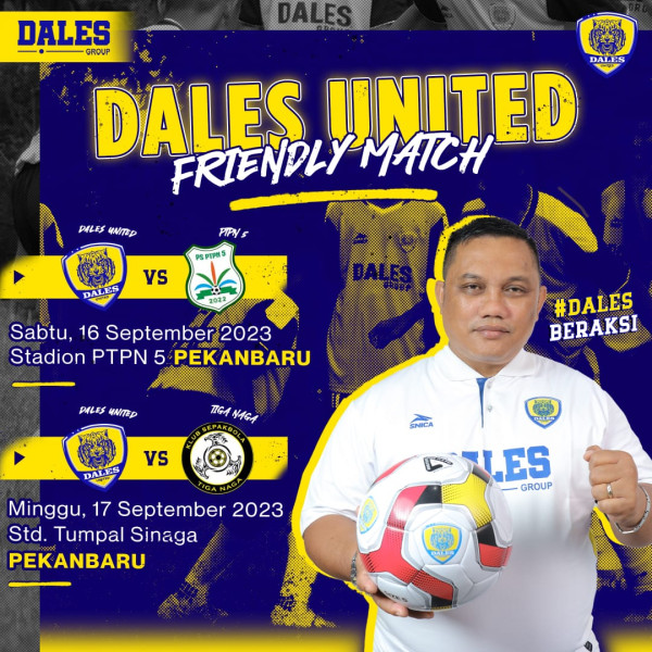Friendly Match: Dales United Jajal PTPN-V dan Akademi Tiga Naga