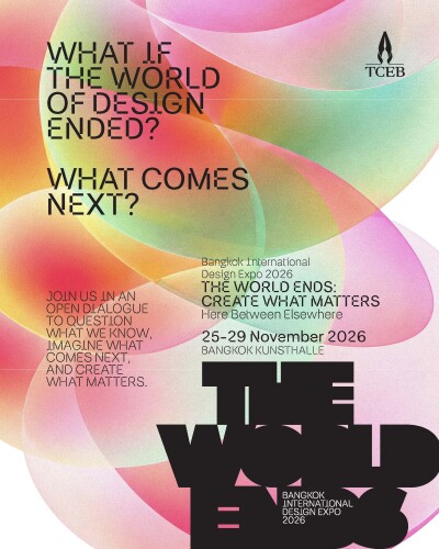 THE WORLD ENDS: Bangkok International Design Expo 2026, Asks What Comes Next for Design
